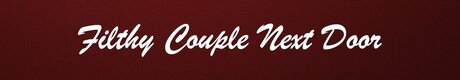 Filthy Couple Next Door best pornstar pics